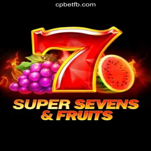 Exploring 7SuperSevensFruits: A Thrilling Slot Experience on CPBET.COM