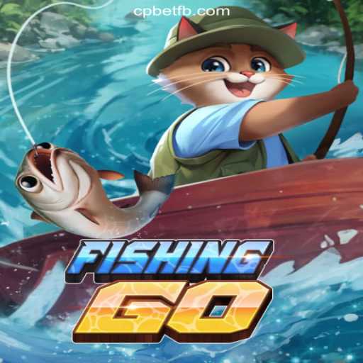 Exploring FishingGO: A Premier Gaming Experience on CPBET.COM Platform-Official Slots Brasil #1