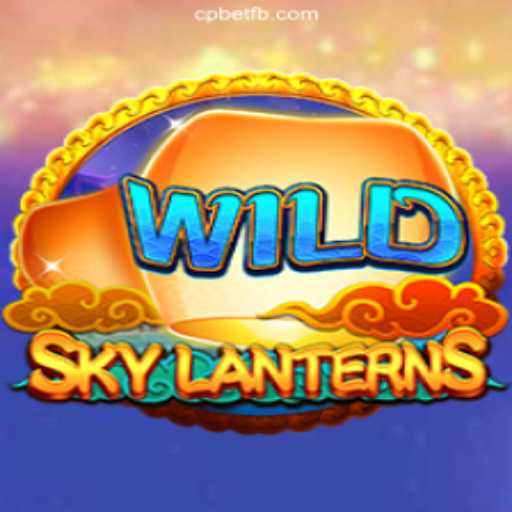 SkyLanterns: The Enchanting Game You Need to Try on CPBET.COM
