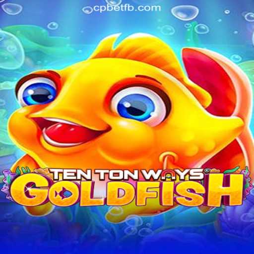 Dive into the Oceanic Adventure of TenTonWaysGoldfish on CPBET.COM Platform